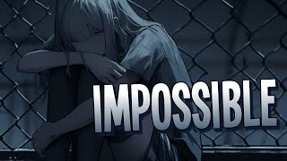 Nightcore  Impossible  James Arthur Sped Up [upl. by Sukram]