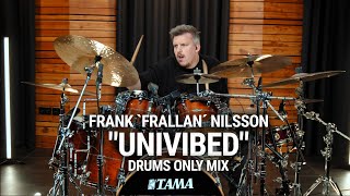 Meinl Cymbals  Frank Frallan Nilsson  quotUnivibedquot  Drums Only Mix [upl. by Akeemat]