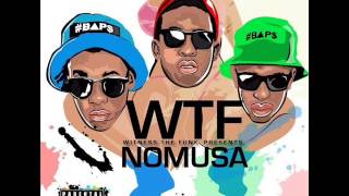 WTF Witness The Funk  Nomusa [upl. by Ahsinroc871]