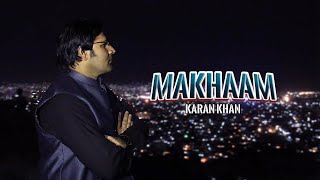 Karan Khan  Makhaam  Zartaar Album  Official  Video Song کرن خان  ماښام  زرتارالبم  پښتوکلام [upl. by Anelhtak]