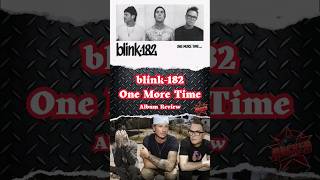 blink182  One More Time  Album Review Shorts [upl. by Nagek501]