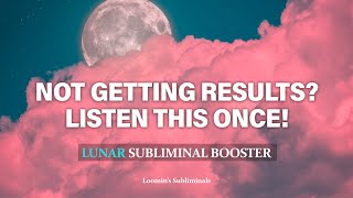 NOT GETTING RESULTS LISTEN TO THIS BOOSTER ONCE SUBLIMINAL [upl. by Mintun220]