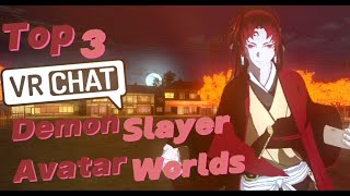 Top 3 Demon Slayer Avatar Worlds In VRCHAT [upl. by Rozalin]