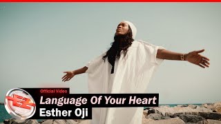 Esther Oji – Language Of Your Heart Official Video [upl. by Jaeger]