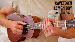 Cavetown  Lemon Boy EASY Ukulele Tutorial With Chords  Lyrics [upl. by Adnorat146]