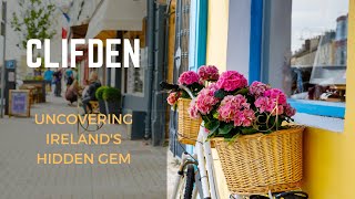 Discovering Clifden Uncovering Irelands Hidden Gem in Connemara [upl. by Kobe]