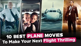 The 10 Most Exciting Airplane Movies to Watch Before Your Next Flight [upl. by Perpetua999]