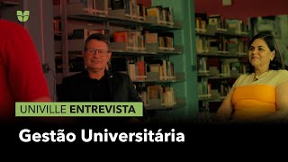 Univille Entrevista  Gestão Universitária parte 2 [upl. by Bernat]