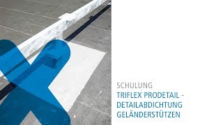 Triflex Detailabdichtung  Geländerstützen [upl. by Icrad51]