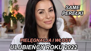 🏆 Ulubieńcy Roku 2022  Pielęgnacja i Włosy 🏆 [upl. by Angelique]