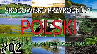 02 Dzieje geologiczne obszaru Polski GEOGRAFIA POLSKI [upl. by Eanat]