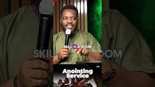 Skill vs Anointing [upl. by Grobe488]