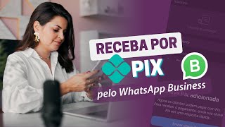 Como receber pagamentos por PIX no WhatsApp Business  Atualizado [upl. by Mossolb694]