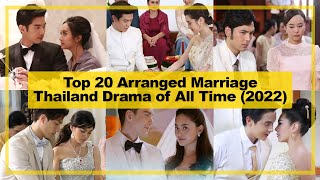 TOP 20【Arranged Marriage】THAILAND Drama of All Time《2022》┃ LAKORN [upl. by Halley]