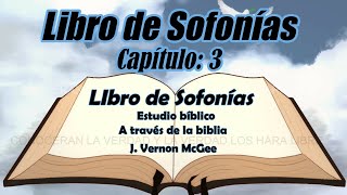 estudio bíblico Sofonías 3 biblia hablada a través de la biblia [upl. by Lynch477]