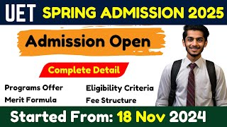 UET Undergraduate Spring Admission 2025  UET Lahore Spring Admission 2025 [upl. by Ling]