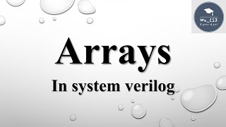 Arrays in System verilog  Part3  Associative array in system verilog [upl. by Ner963]