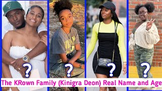 The KRown Family Kinigra Deon Real Name and Ages 2023 [upl. by Teodorico535]