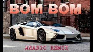 BOM BOM  ARABIC REMIX  2024  CLUB MIX [upl. by Wilhide]