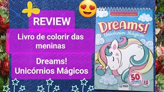 REVIEW  Livro de colorir das meninas Dreams Unicórnios Mágicos [upl. by Mac]