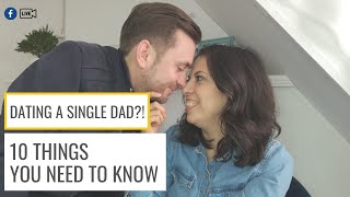 Dating a single dad  10 THINGS YOU NEED TO KNOW [upl. by Basilius]