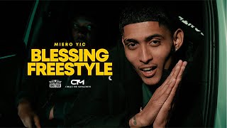 Miero YIC  Blessing Freestyle Official Music Video Prod By Tonic [upl. by Cormier202]