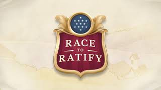 Race to Ratify Trailer  Teaching Constitution Ratification [upl. by Akcimehs]