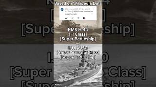 Super Battleships Comparison KMS H44 vs IJN A150  comparison battleship warships shorts [upl. by Notkcorb195]