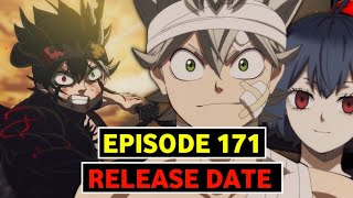 Black Clover Episode 171 Release Date Latest Update [upl. by Airdnal280]