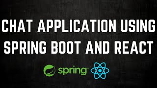 Chat Application from scratch using Spring Boot and React  STOMP  WebSockets [upl. by Queridas565]