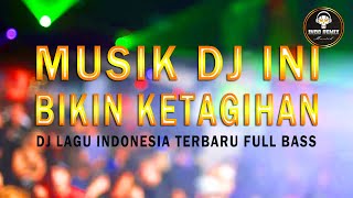 Musik DJ Lagu Indonesia Terbaru Full Bass Mantap Jiwa [upl. by Lajib]