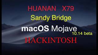 MacOS 1014 beta Mojave HACKINTOSH Sandy Bridge Huanan X79 [upl. by Enaamuj]