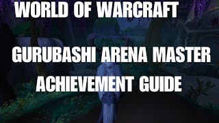 World Of Warcraft Gurubashi Arena Master Achievement Guide [upl. by Ennylhsa]