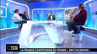 La France championne du monde…des vacances  cdanslair 29062018 [upl. by Asalocin]