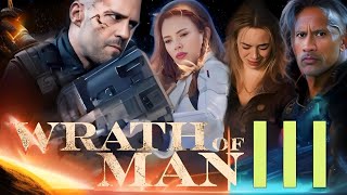 Wrath Of Man III 2025 Movie  Jason Statham Dwayne  Wrath Of Man 3 Full Movie HD Imaginary Facts [upl. by Rickert]