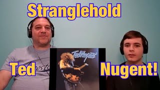 Ted Nugent STRANGLEHOLD Reaction [upl. by Zetrok614]