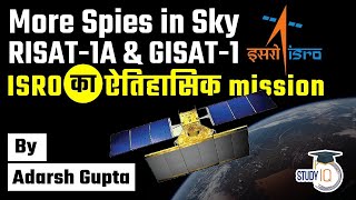 ISRO to launch RISAT 1A and GISAT 1 satellites  India to get more eyes in sky  SampT Current Affairs [upl. by Anetsirk357]