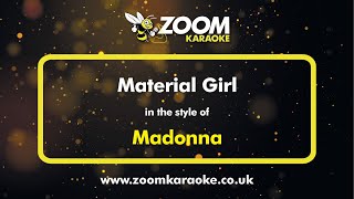 Madonna  Material Girl  Karaoke Version from Zoom Karaoke [upl. by Mcgregor]