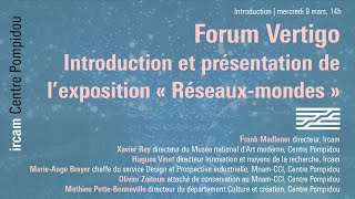 Forum Vertigo 2022  Introduction et présentation de l’exposition « Réseauxmondes » [upl. by Aneetsirhc133]