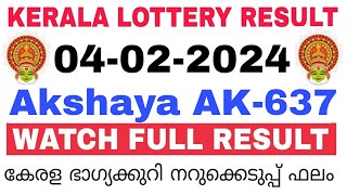 Kerala Lottery Result Today  Kerala Lottery Result Today Akshaya AK637 3PM 04022024 bhagyakuri [upl. by Xuerd]