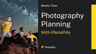 Photography Planning Class with PhotoPills app [upl. by Nuajed]