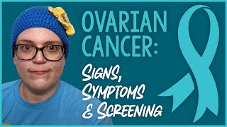 Ovarian Cancer Signs Symptoms amp Screening [upl. by Fishback]