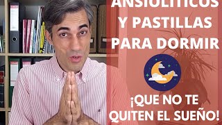 Ansiolíticos y Pastillas para Dormir ¡Todas las claves para que no te quiten el sueño [upl. by Yssirk]