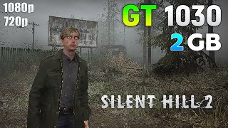 Silent Hill 2  GT 1030 2GB  How Bad is it [upl. by Thayne647]