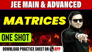 MATRICES in 1 Shot  All Concepts Tricks amp PYQs Covered  JEE Main amp Advanced [upl. by Kirbie]