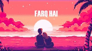 Farq hai  Core Music Rap Version [upl. by Rimaj872]