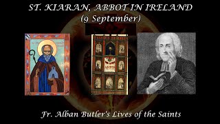 St Kiaran Abbot in Ireland 9 September Butlers Lives of the Saints [upl. by Boulanger]