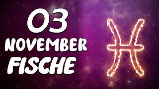 RIESIGE NACHRICHTEN SEHR STARK❗️😨 FISCHE ♓ HEUTE 3 November 2024 [upl. by Yzus614]