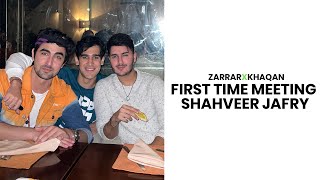 How did Khaqan and Zarrar meet Shahveer Jafry [upl. by Anikas]