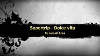 Supertrip  Dolce vita Techno by Gonarpa [upl. by Avan]